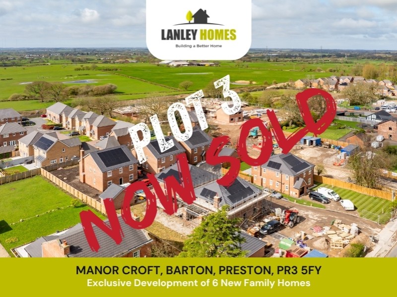 PLOT 3 AT MANOR CROFT IS SOLD | OPEN DAY SATURDAY 16TH SEPTEMBER